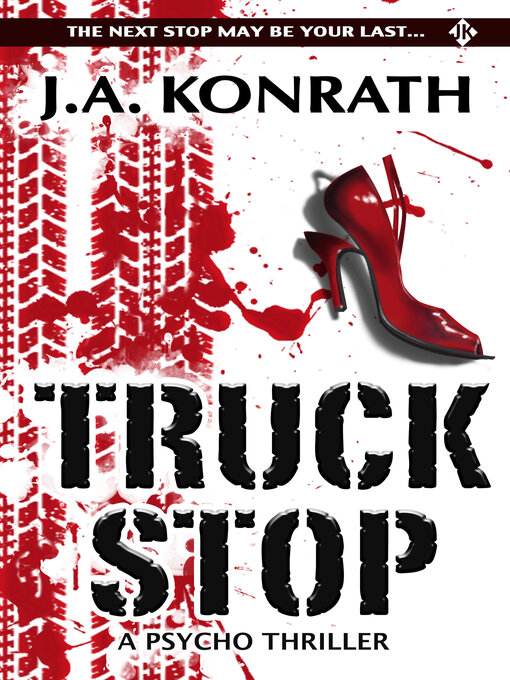 Title details for Truck Stop by J. A. Konrath - Available